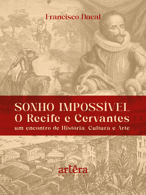 Title details for Sonho Impossível--O Recife e Cervantes by Francisco Dacal - Available